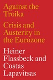 Heiner flassbeck, costas lapavitzas, against the troika